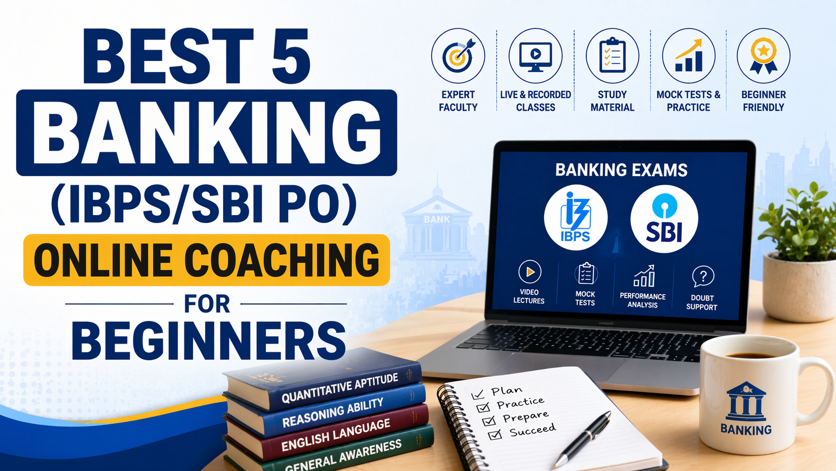 Best 5 Banking (IBPS/SBI PO) Online Coaching for Beginners